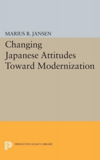 Cover image: Changing Japanese Attitudes Toward Modernization 9780691648767