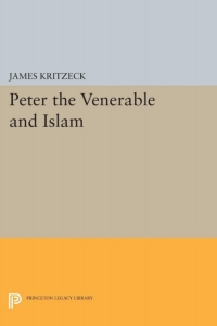 Cover image: Peter the Venerable and Islam 9780691651422