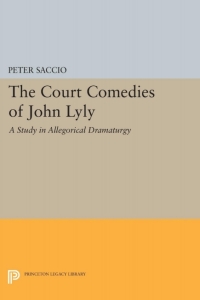 Imagen de portada: The Court Comedies of John Lyly 9780691621852