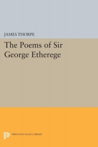 Cover image: The Poems of Sir George Etherege 9780691060927