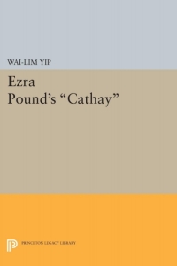 Cover image: Ezra Pound's Cathay 9780691061610