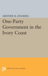 Cover image: One-Party Government in the Ivory Coast 9780691000107