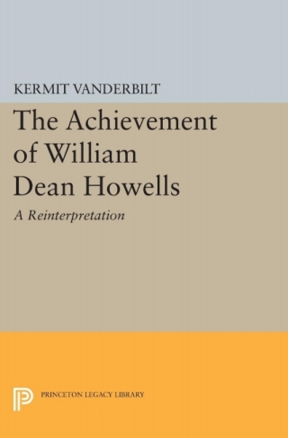 Cover image: Achievement of William Dean Howells 9780691622248