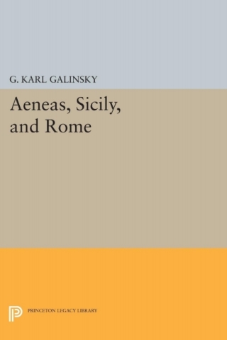 Imagen de portada: Aeneas, Sicily, and Rome 9780691648439