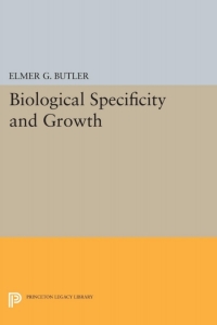 表紙画像: Biological Specificity and Growth 9780691079097