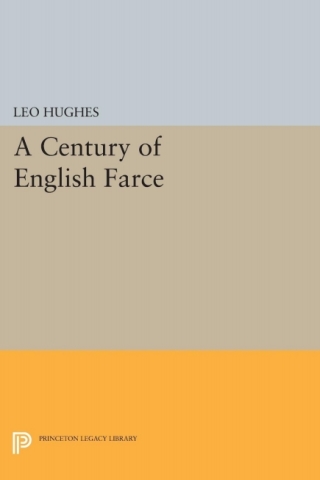 Imagen de portada: Century of English Farce 9780691060132