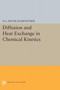 Cover image: Diffusion and Heat Exchange in Chemical Kinetics 9780691653099