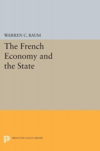 Imagen de portada: French Economy and the State 9780691652719