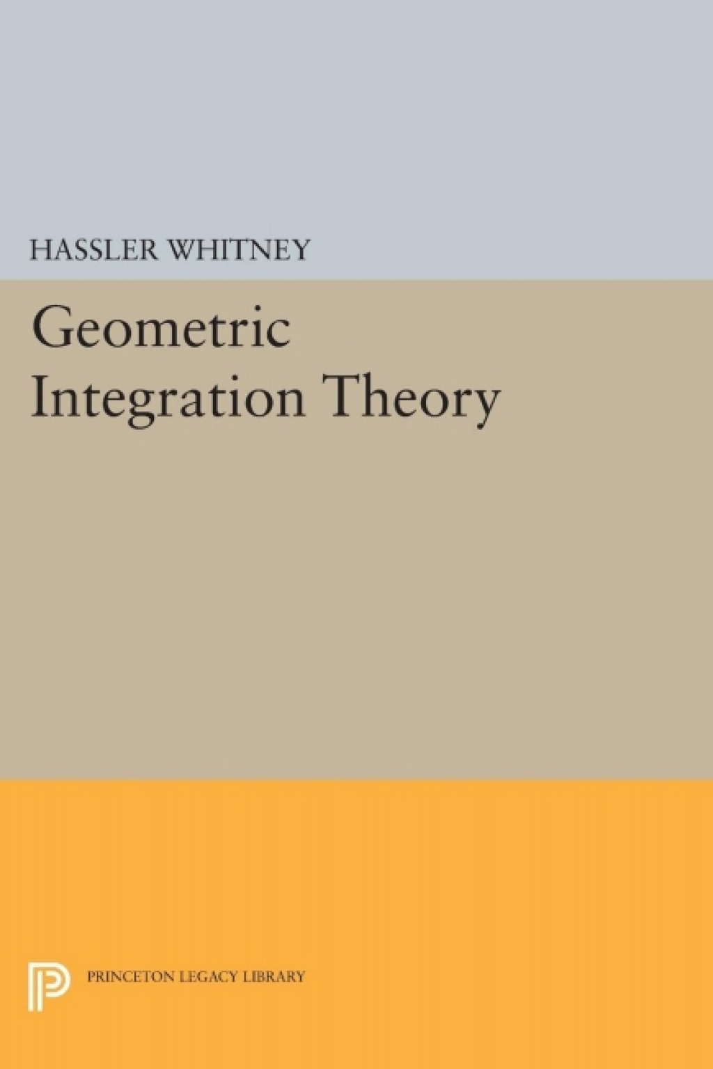 ISBN 9780691652900 product image for Geometric Integration Theory (eBook) | upcitemdb.com