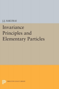 表紙画像: Invariance Principles and Elementary Particles 9780691079875