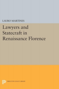 Imagen de portada: Lawyers and Statecraft in Renaissance Florence 9780691622651