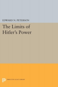 Omslagafbeelding: Limits of Hitler's Power 9780691648361
