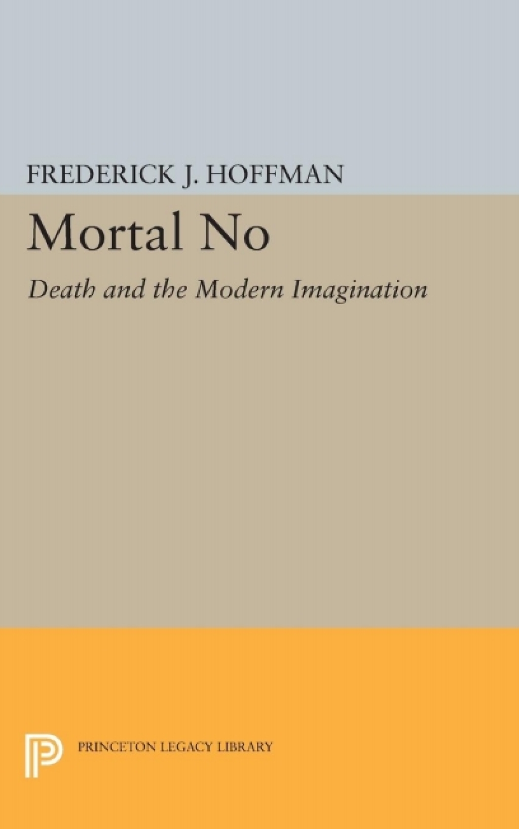 Mortal No Death and the Modern Imagination