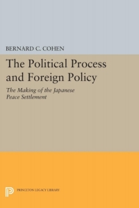 Omslagafbeelding: Political Process and Foreign Policy 9780691056296