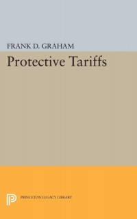 صورة الغلاف: Protective Tariffs 9780691092188