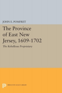 Cover image: Province of East New Jersey, 1609-1702 9780691651927