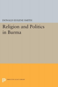 Omslagafbeelding: Religion and Politics in Burma 9780691650845