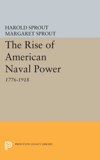 Cover image: Rise of American Naval Power 9780691650333
