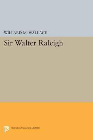 Cover image: Sir Walter Raleigh 9780691652566