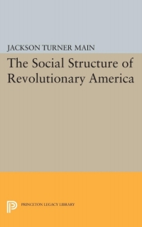 Imagen de portada: Social Structure of Revolutionary America 9780691648866