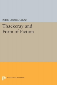 Immagine di copertina: Thackeray and Form of Fiction 9780691061290