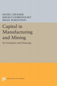 Cover image: Capital in Manufacturing and Mining 9780691041131