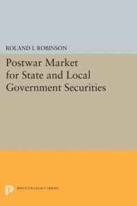 Imagen de portada: Postwar Market for State and Local Government Securities 9780691652429