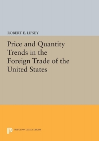 صورة الغلاف: Price and Quantity Trends in the Foreign Trade of the United States 9780691625270