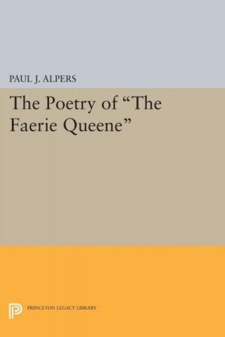صورة الغلاف: Poetry of the Faerie Queene 9780691622866