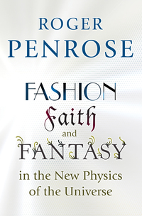 Cover image: Fashion, Faith, and Fantasy in the New Physics of the Universe 9780691119793