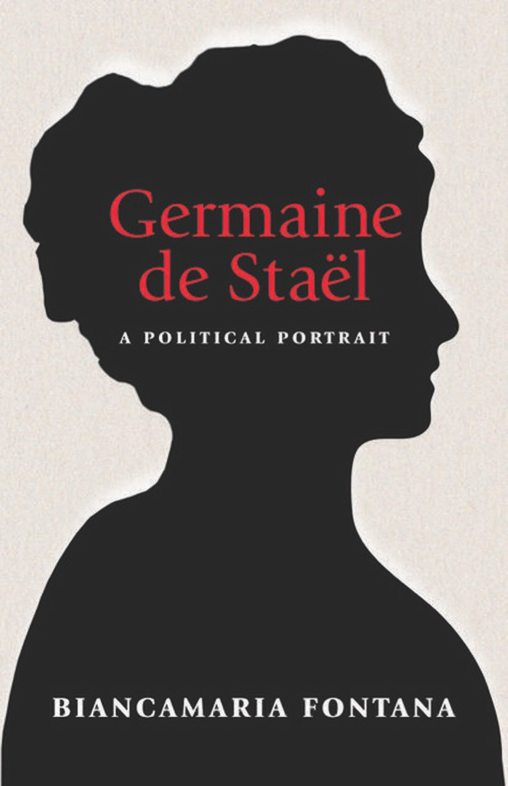Germaine de Staël A Political Portrait