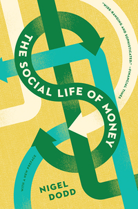Cover image: The Social Life of Money 9780691169170