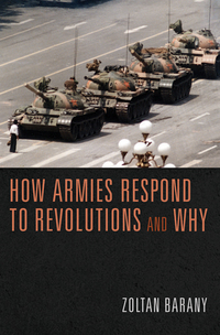 Omslagafbeelding: How Armies Respond to Revolutions and Why 9780691157368