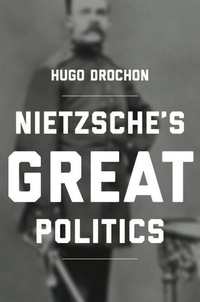 Cover image: Nietzsche's Great Politics 9780691166346