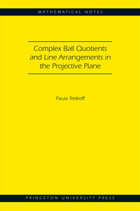 Omslagafbeelding: Complex Ball Quotients and Line Arrangements in the Projective Plane (MN-51) 9780691144771