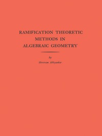 Imagen de portada: Ramification Theoretic Methods in Algebraic Geometry (AM-43), Volume 43 9780691080239