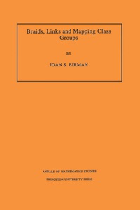 Omslagafbeelding: Braids, Links, and Mapping Class Groups. (AM-82), Volume 82 9780691081496