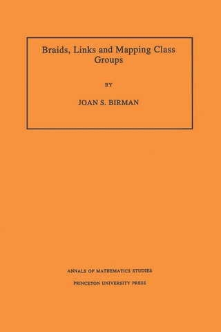 Cover image: Braids, Links, and Mapping Class Groups 9780691081496