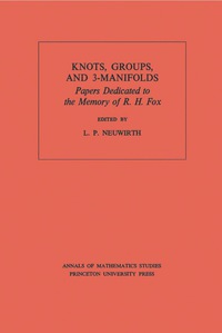 Cover image: Knots, Groups and 3-Manifolds (AM-84), Volume 84 9780691081670