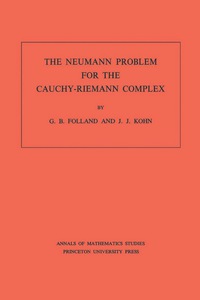 Cover image: The Neumann Problem for the Cauchy-Riemann Complex 9780691081205