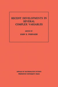 Cover image: Recent Developments in Several Complex Variables. (AM-100), Volume 100 9780691082851