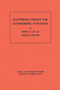 Cover image: Scattering Theory for Automorphic Functions. (AM-87), Volume 87 9780691081793