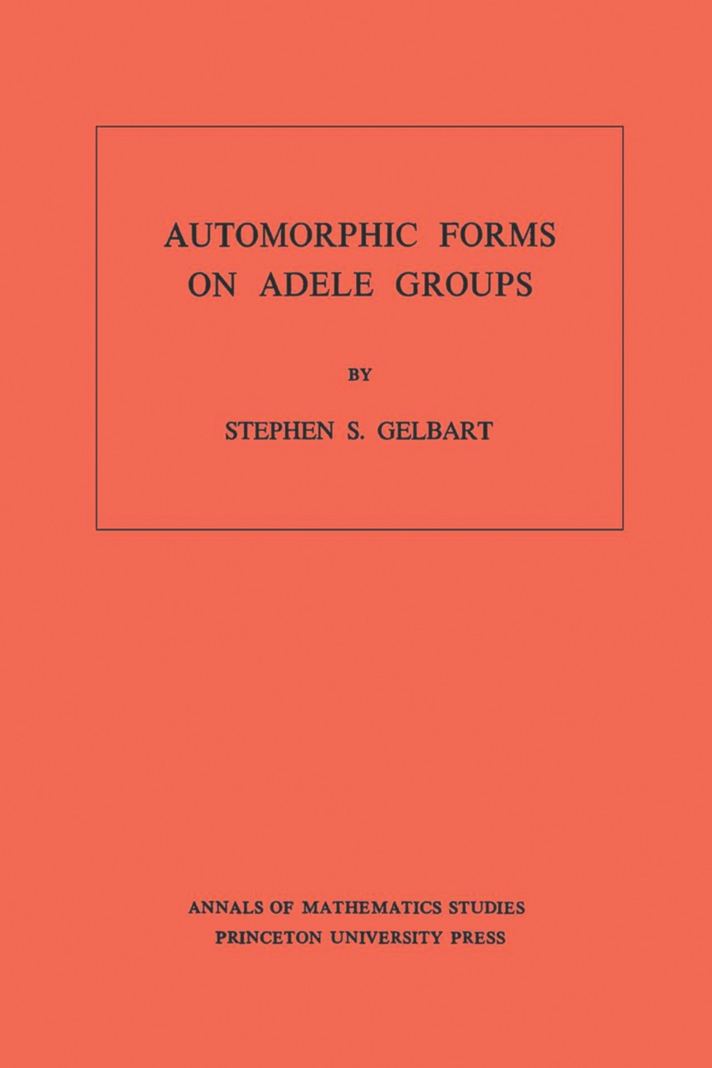 Automorphic Forms on Adele Groups (eBook)