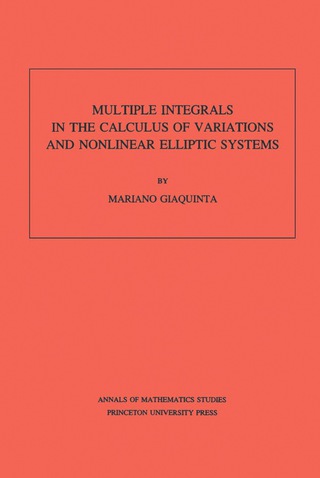 Imagen de portada: Multiple Integrals in the Calculus of Variations and Nonlinear Elliptic Systems 9780691083315