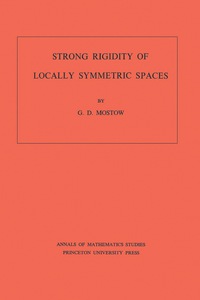 Cover image: Strong Rigidity of Locally Symmetric Spaces. (AM-78), Volume 78 9780691081366