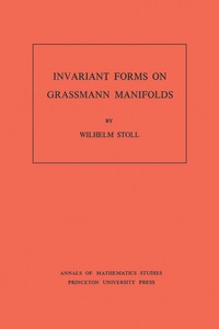 Omslagafbeelding: Invariant Forms on Grassmann Manifolds. (AM-89), Volume 89 9780691081991