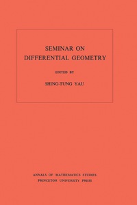 Cover image: Seminar on Differential Geometry. (AM-102), Volume 102 9780691082684