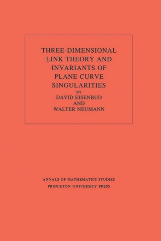Imagen de portada: Three-Dimensional Link Theory and Invariants of Plane Curve Singularities 9780691083810