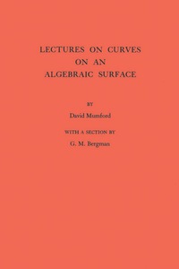 Cover image: Lectures on Curves on an Algebraic Surface. (AM-59), Volume 59 9780691079936