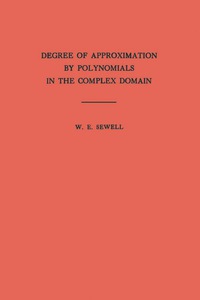 Imagen de portada: Degree of Approximation by Polynomials in the Complex Domain. (AM-9), Volume 9 9780691095721